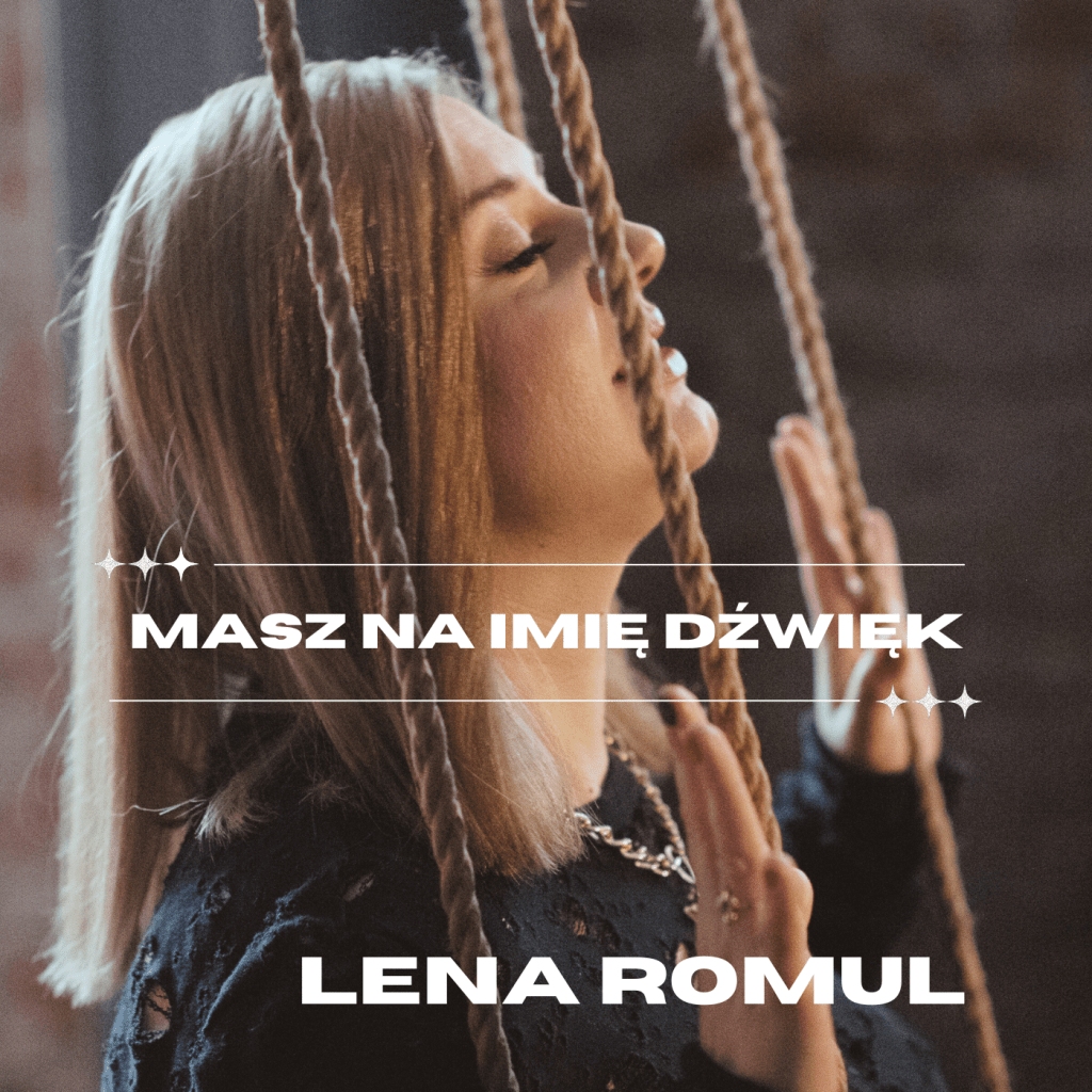 Feel Like a Movie Character With Lena Romul’s “Masz na imię&nbsp;dźwięk”