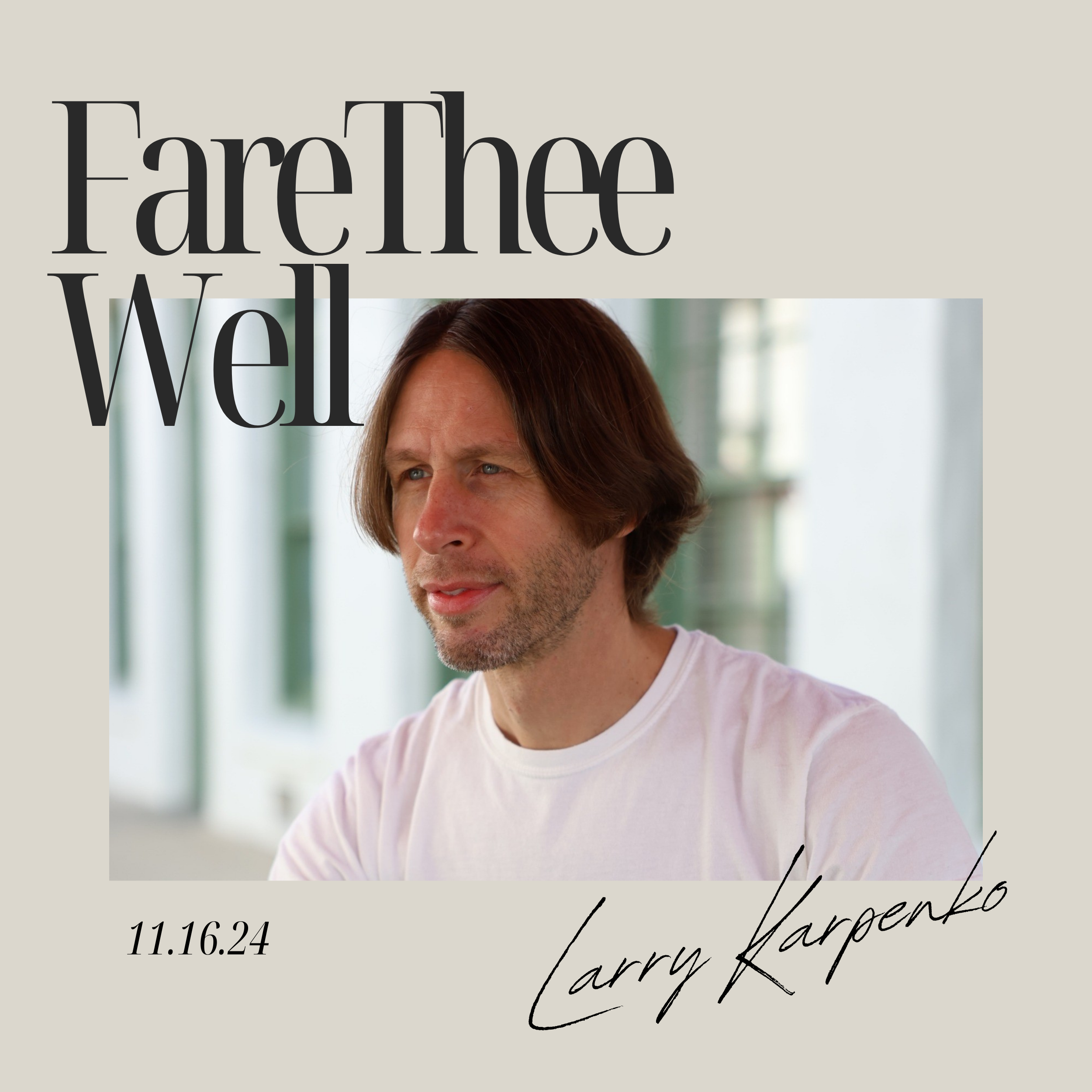 Explore Unique Soundscapes With Larry Karpenko’s “Fare Thee Well”.