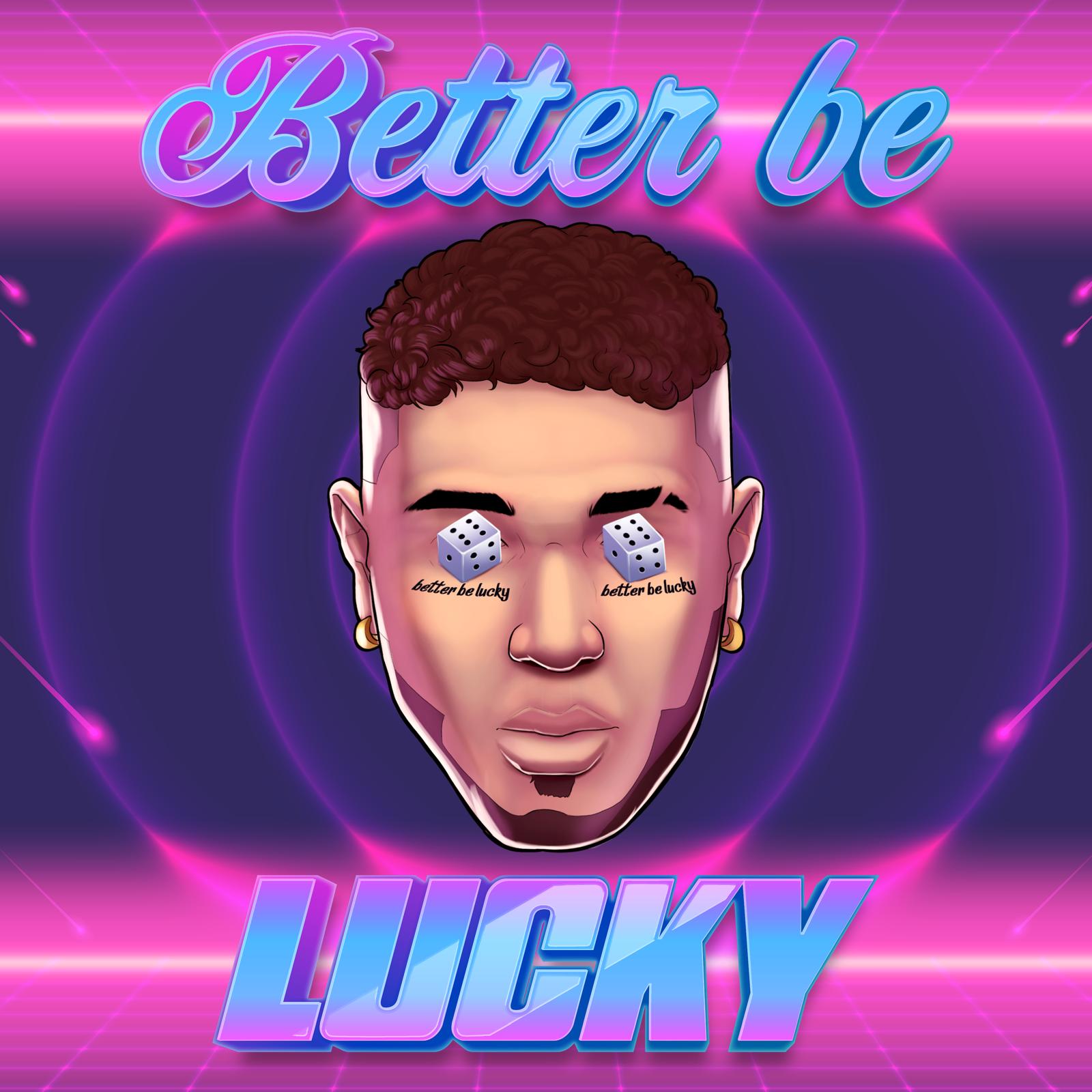 Feel The Excitement With Omar Pierce’s “Better Be Lucky”.