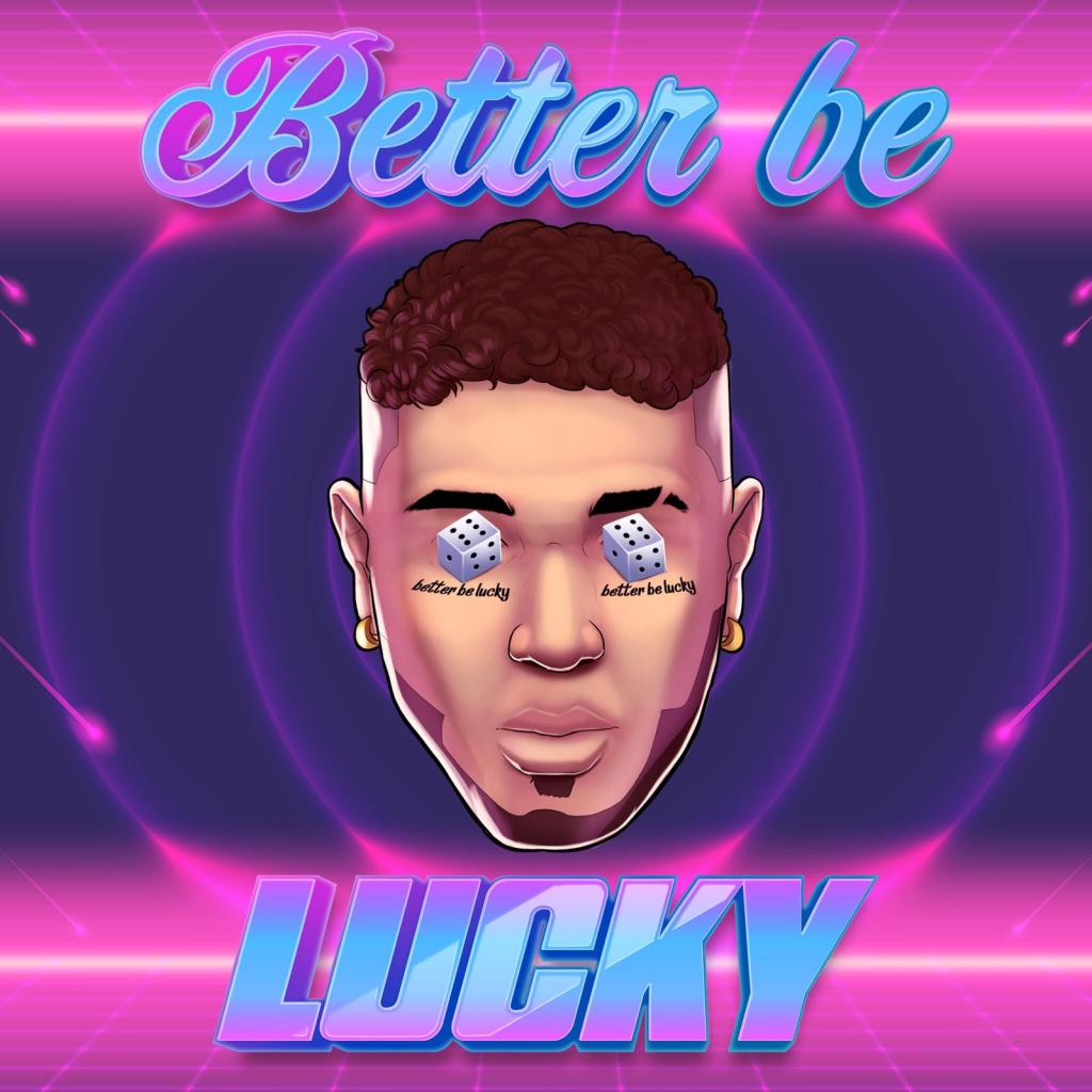 Feel The Excitement With Omar Pierce’s “Better Be&nbsp;Lucky”.