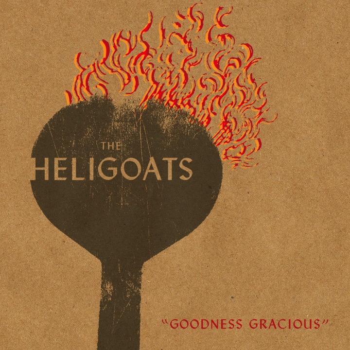 Cover art of the album "Goodness Gracious" by The Heligoats