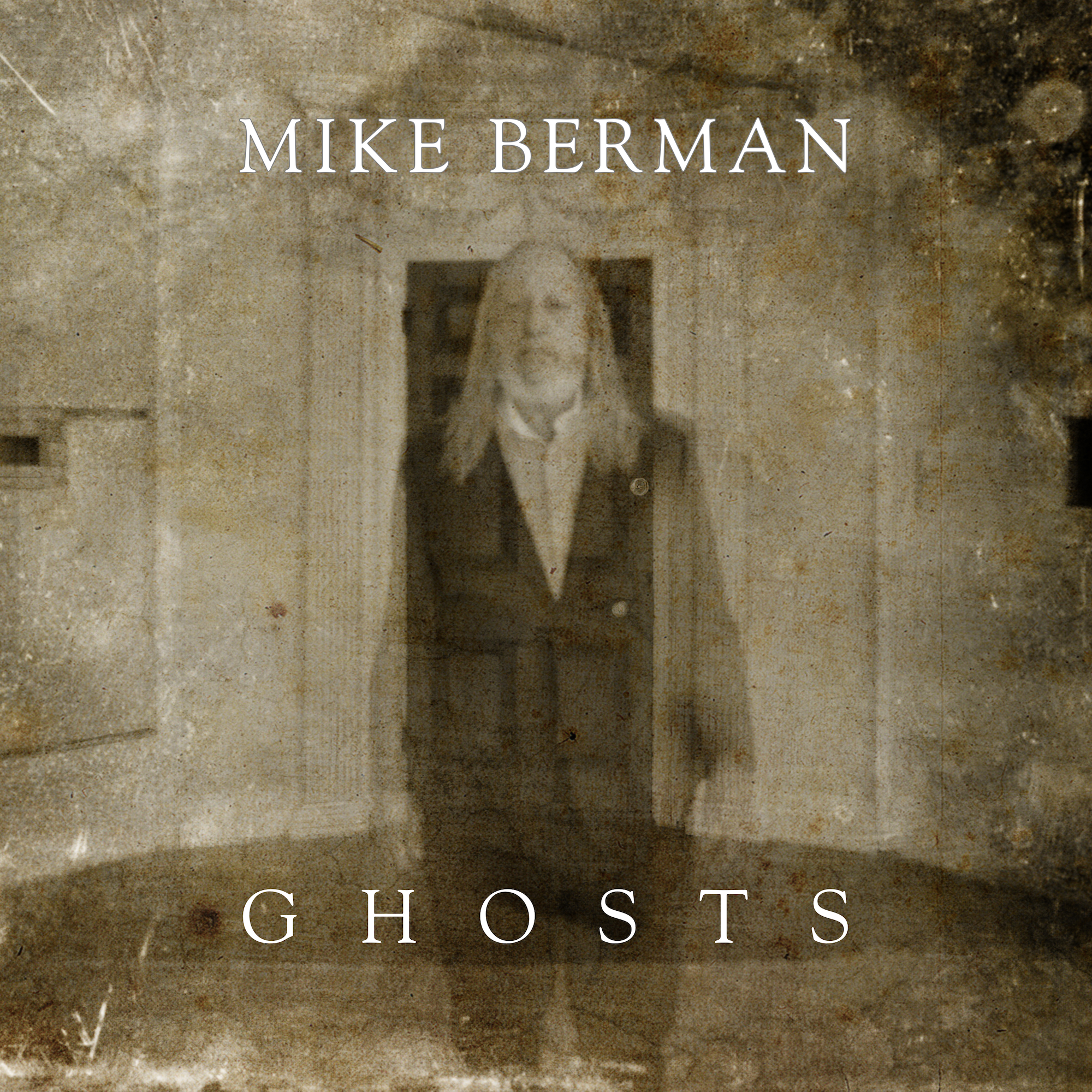 “Ghosts” by Mike Berman is a Melodic Story of Love and Loss.