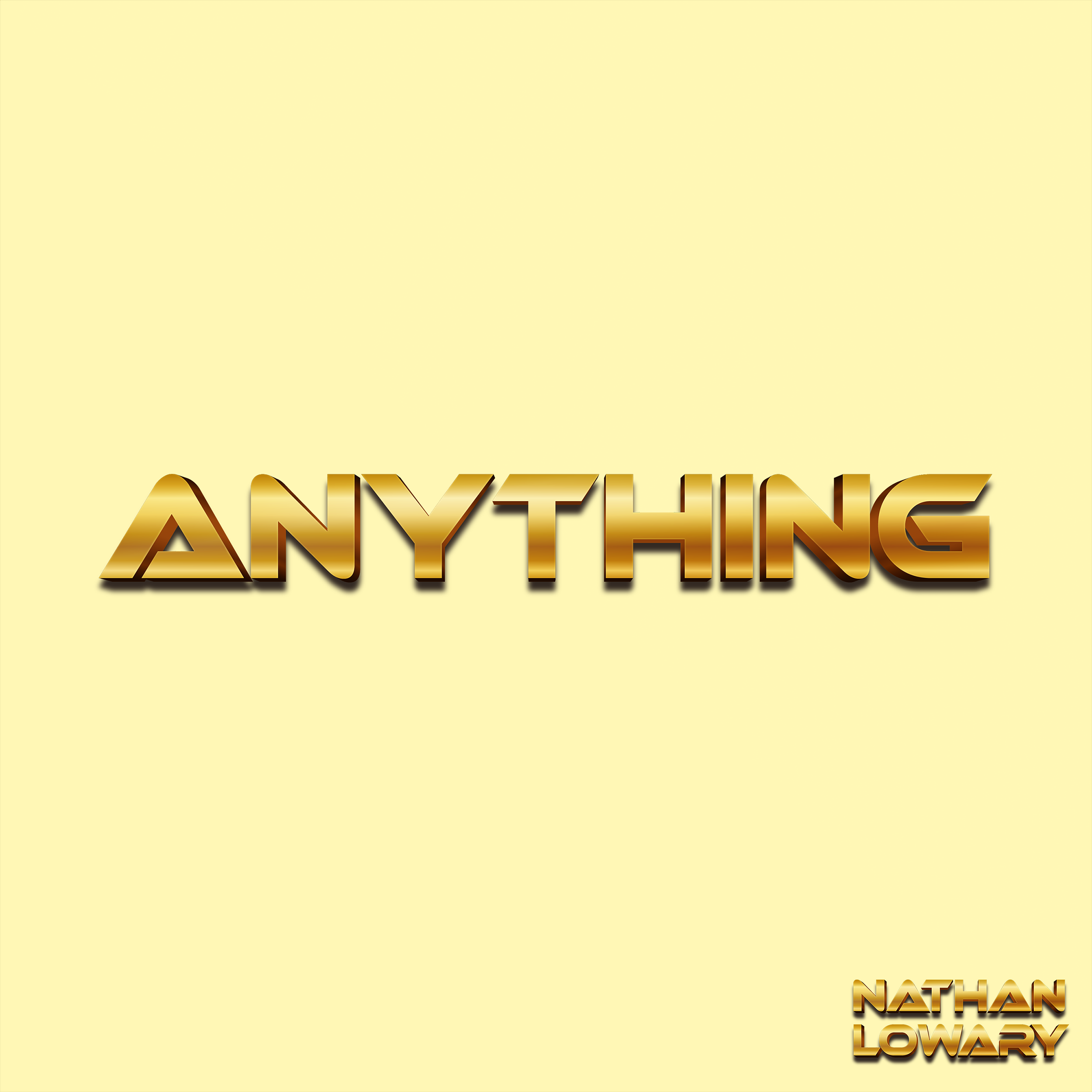 Feel Elevated With Nathan Lowary’s “ANYTHING”.