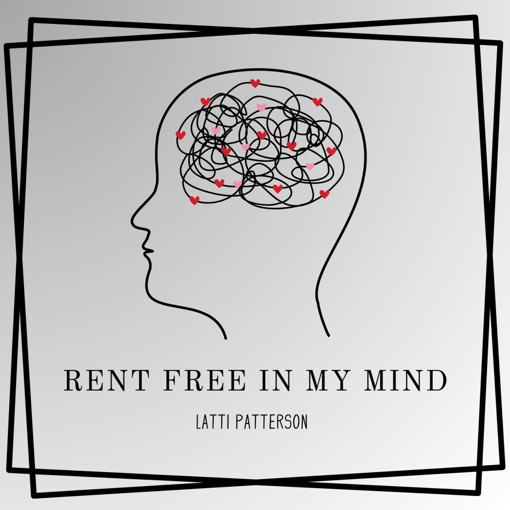 All The Romantics Will Relate to “Rent Free In My Mind”.