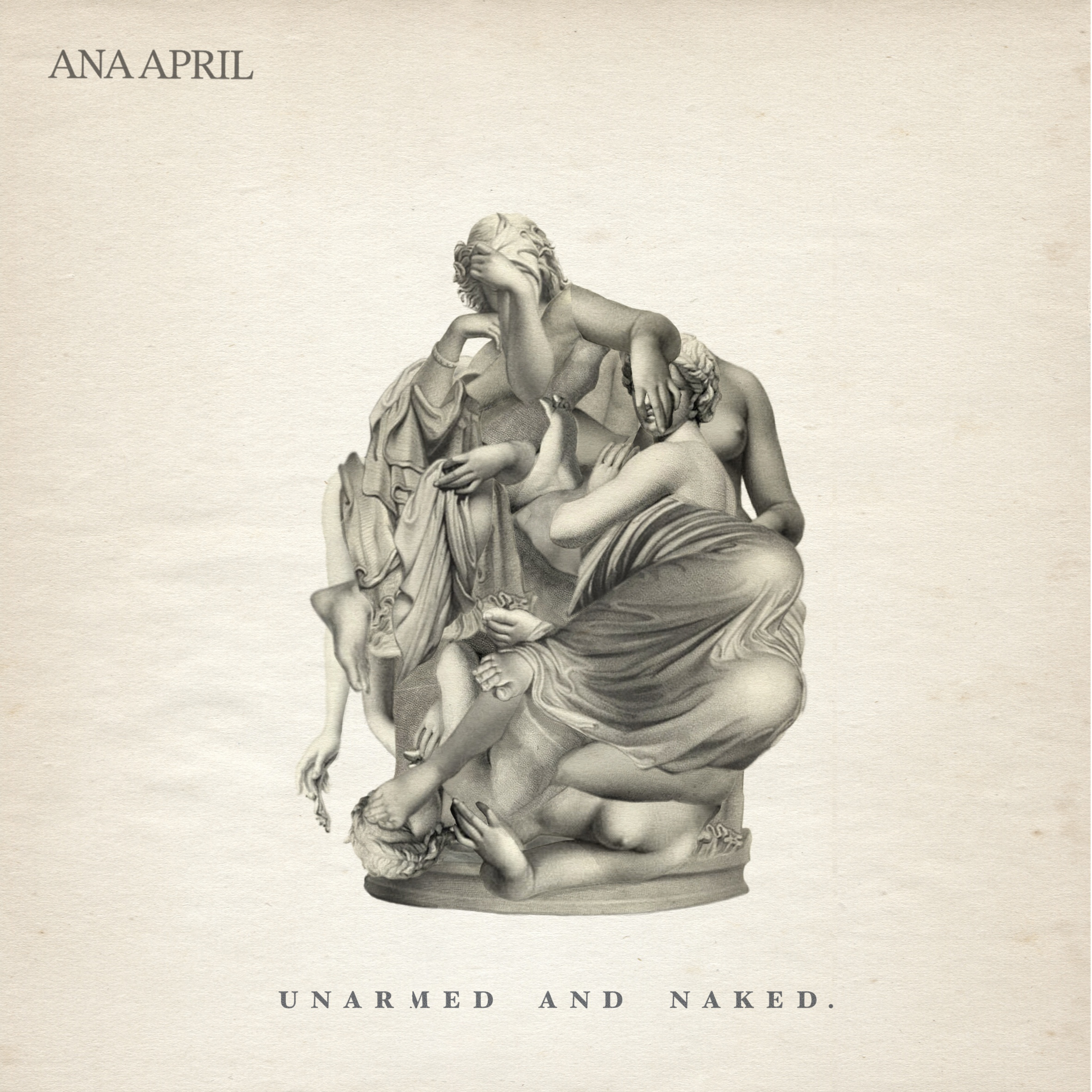 Embrace Your Vulnerabilities With Ana April’s “Unarmed And Naked”.
