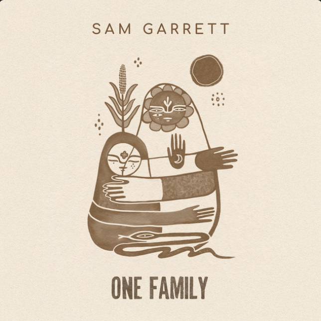 “One Family” by Sam Garret Will Fill You up With Love.