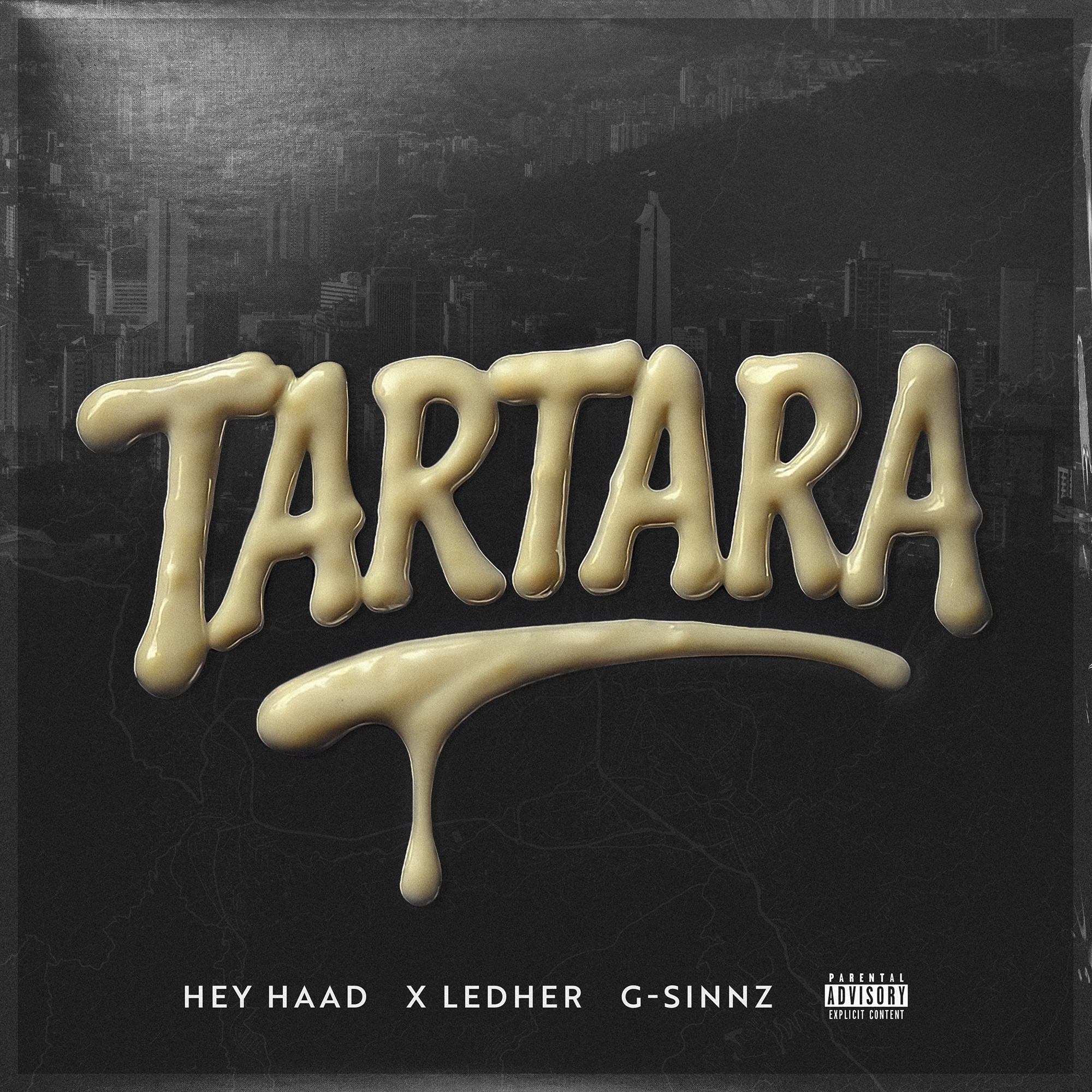Cover art of the single "Tartara" by G-Sinnz, Hey Haad, and X Ledher