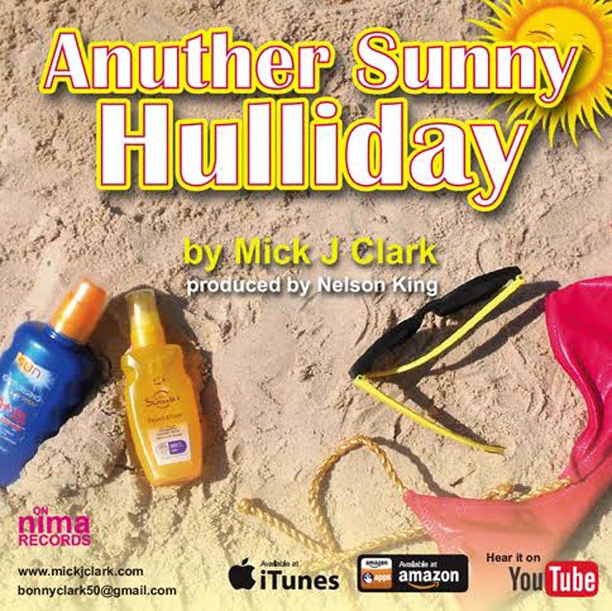 Mick J. Clark Shows How to Have a Good TIme with ‘Anuther Sunny Hulliday’