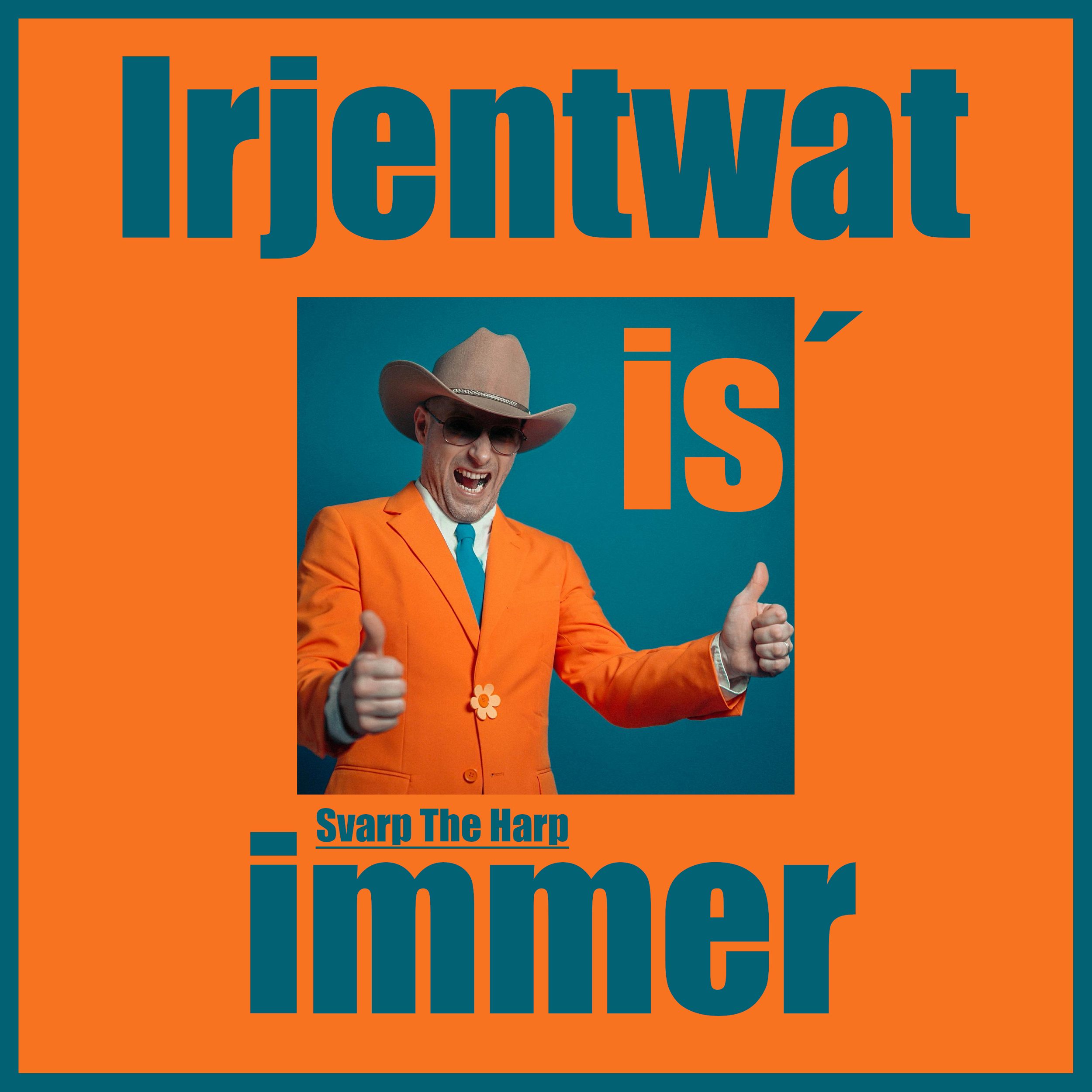 Svarp The Harp’s “Irjentwat is’ Immer” Is a Lighthearted Toast to Life’s Chaos!