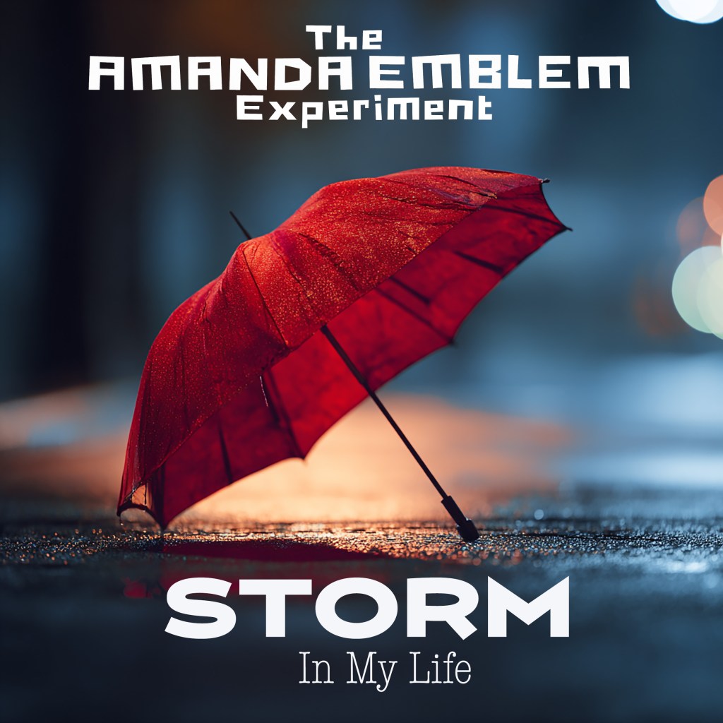 “Storm in My Life” by The Amanda Emblem Experiment Will Put a Smile on Your&nbsp;Face.