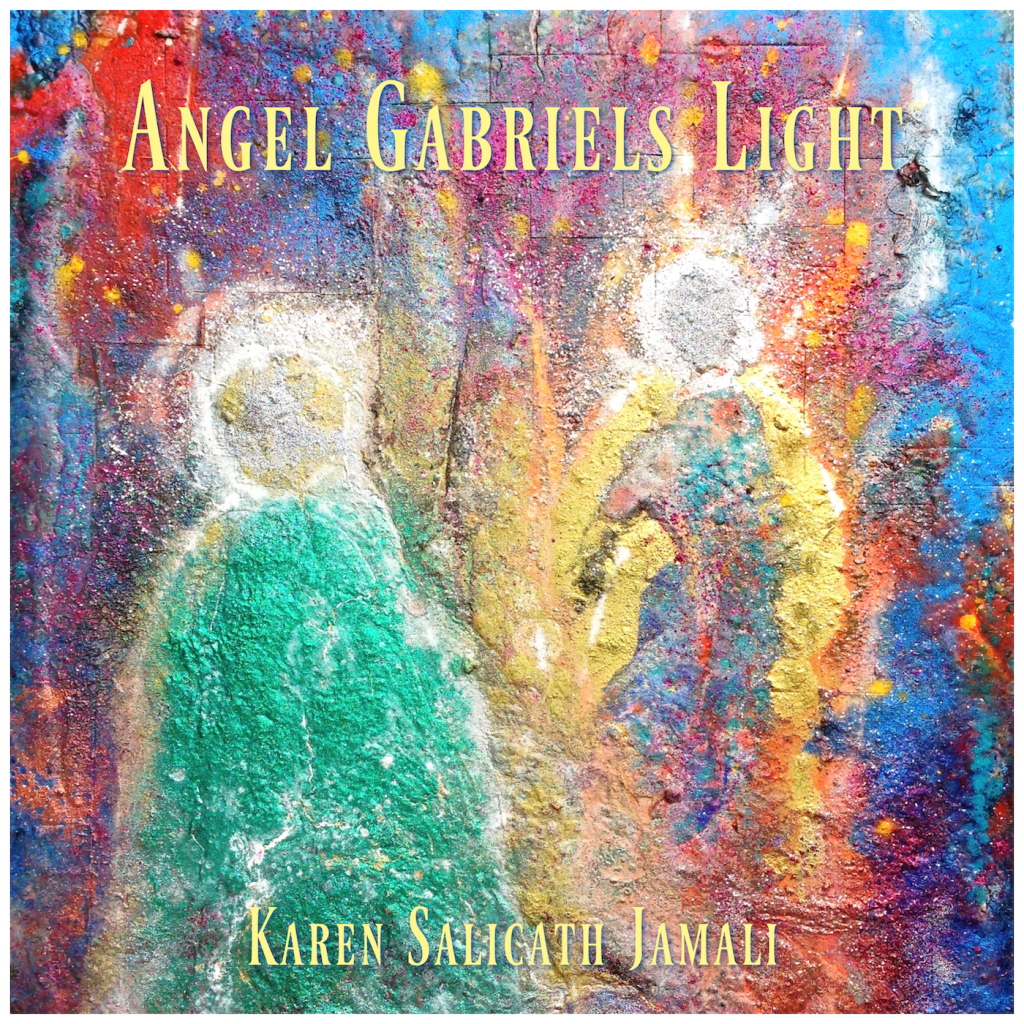 Karen Salicath Jamali’s Unexpected Musical Gift, “Angel Gabriel’s&nbsp;Light”