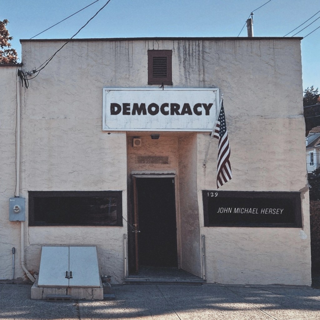 John Michael Hersey Captures America’s Divided Soul in “Democracy”