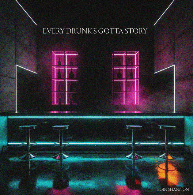 Eoin Shannon’s ‘Every Drunk’s Gotta Story’: A Jazz Journey of Flowers, Fumes & Ashes in Romance Worth Adoring