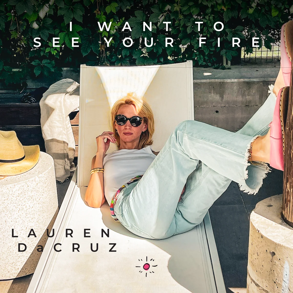 Let Your Inner Fire Shine with Lauren DaCruz’s ‘I Want to See Your Fire’