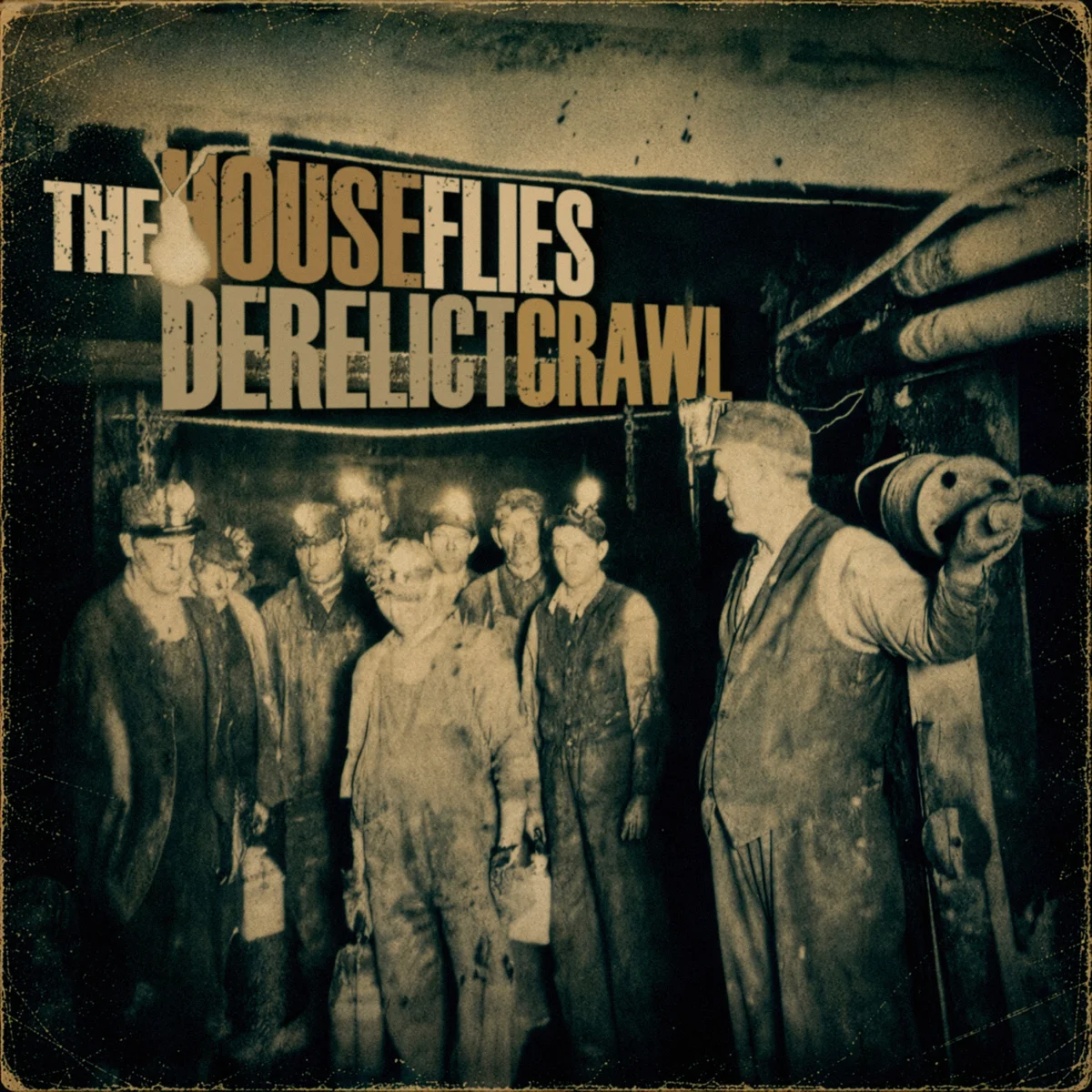 The House Flies Bring Grit, Groove and Dark Energy to ‘Derelict Crawl’
